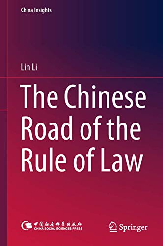 The Chinese Road of the Rule of Law