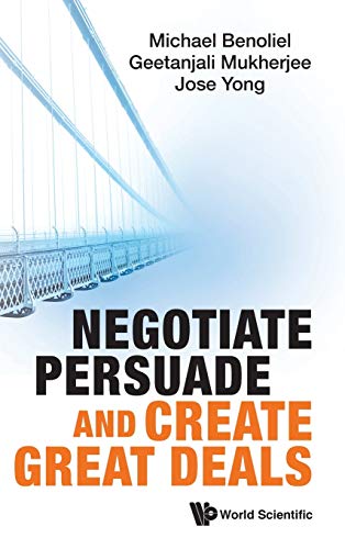 Negotiate, Persuade And Create Great Deals