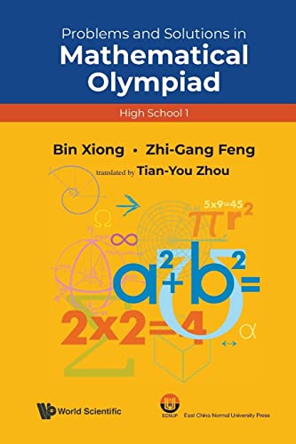Problems And Solutions In Mathematical Olympiad (High School 1)