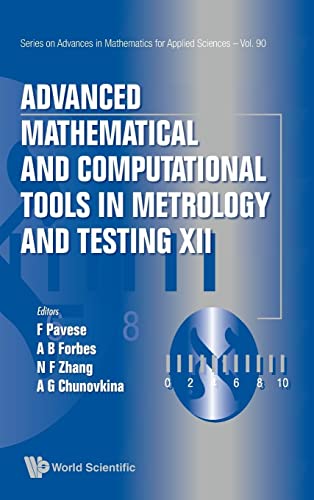 ADVANCED MATHEMATICAL AND COMPUTATIONAL TOOLS IN METROLOGY AND TESTING XII