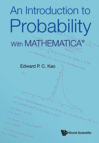 An Introduction To Probability, An: With Mathematica (R)