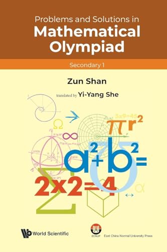 Problems And Solutions In Mathematical Olympiad (Secondary 1)