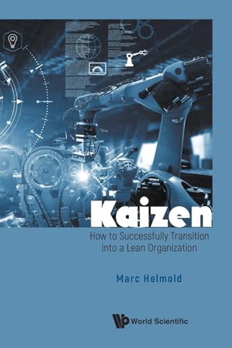 Kaizen: How To Successfully Transition Into A Lean Organization