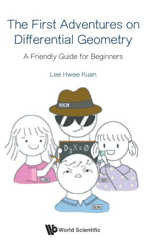 The First Adventures On Differential Geometry: A Friendly Guide For Beginners
