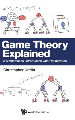 Game Theory Explained: A Mathematical Introduction With Optimization