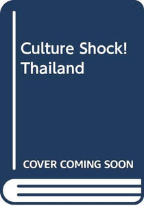 Culture Shock!: Thailand 