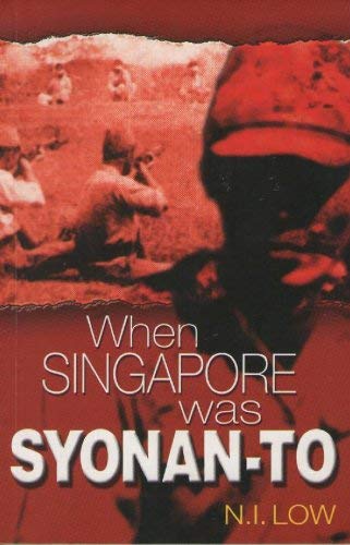 When Singapore Was Syonan-to