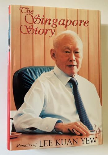 Singapore Story : Memoirs of Lee Kuan Yew
