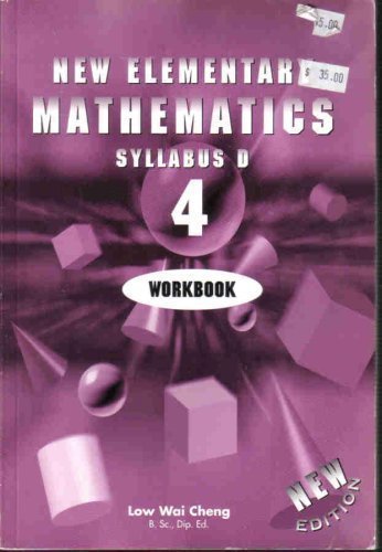 New Elementary Mathematics Syllabus D 4 Workbook by Low Wai Cheng (2000-01-01)
