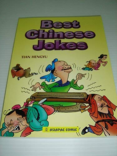 Best Chinese Jokes - more than 60 funny cartoons depicting life in ancient China (Asiapac Comic)