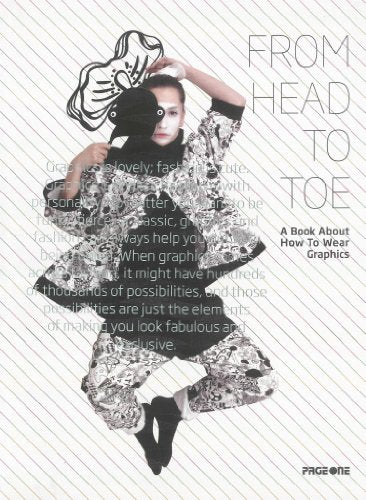 From Head to Toe: A Book About How to Wear Graphics