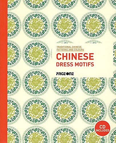 Traditional Chinese Patterns and Colours: Chinese Dress Motifs (with CD)