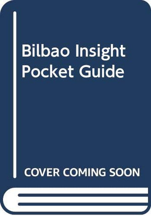 Bilbao Insight Pocket Guide