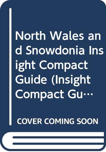North Wales and Snowdonia Insight Compact Guide