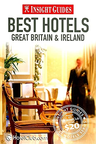 Great Britain and Ireland's Best Hotels Insight Guide