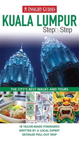 Insight Guides: Kuala Lumpur Step By Step