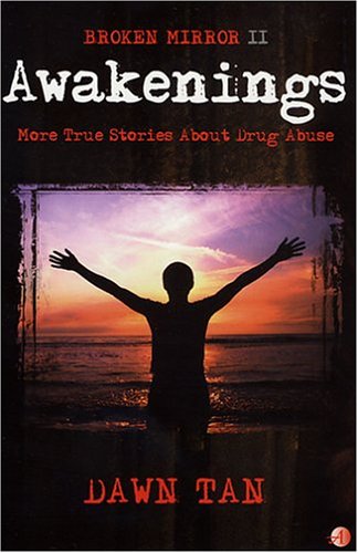 Broken Mirror II: Awakenings (More True Stories About Drug Abuse)