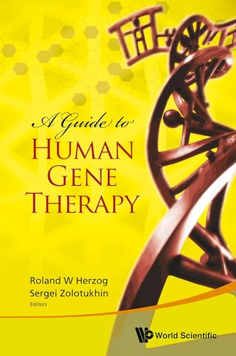 A Guide To Human Gene Therapy, A