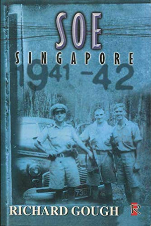 SOE Singapore 1941 - 1942
