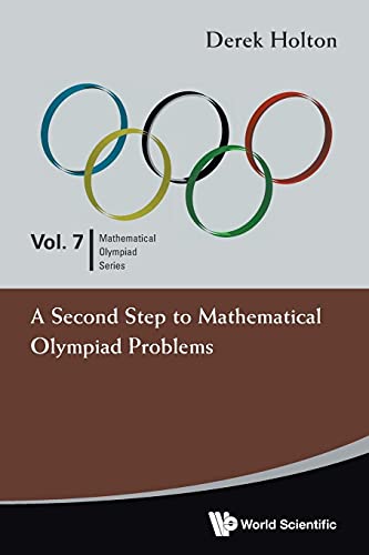 A Second Step To Mathematical Olympiad Problems, A