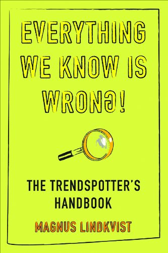 Everything We Know is Wrong