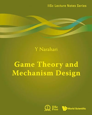 GAME THEORY AND MECHANISM DESIGN