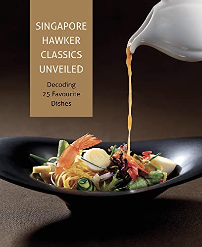 Singapore Hawker Classics Unveiled