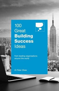100 Great Building Success Ideas 