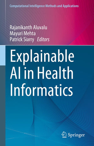 Explainable AI in Health Informatics
