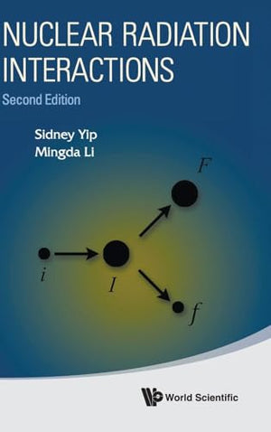 NUCLEAR RADIATION INTERACTIONS (SECOND EDITION)