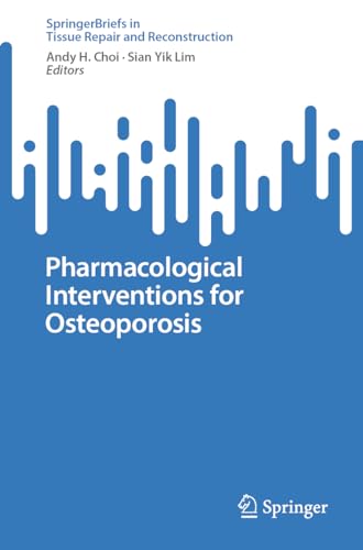 Pharmacological Interventions for Osteoporosis