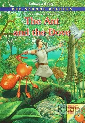 Pre - School Readers : The Ant and The Dove