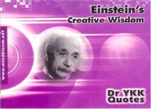 Einstein's Creative Wisdom (YKK Quotes)