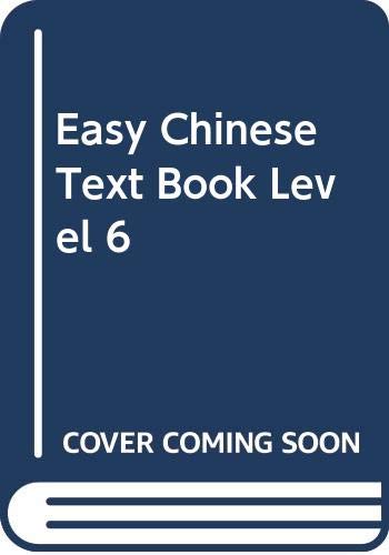 Easy Chinese Text Book Level 6