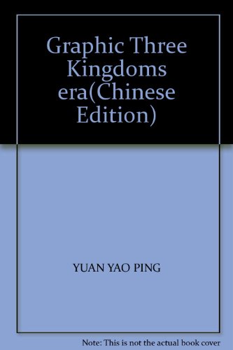 Graphic Three Kingdoms era(Chinese Edition)