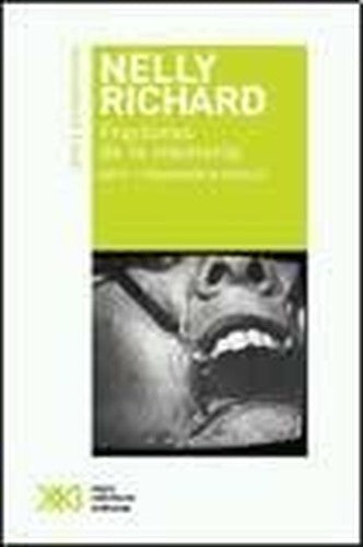 Fracturas de la memoria. Arte y pensamiento crítico
