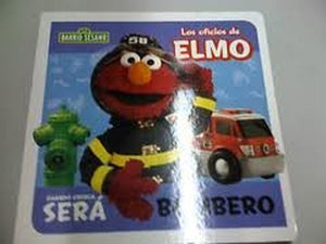 Los Oficios de Elmo cuando crezca será: (BOMBERO, by sesame street)