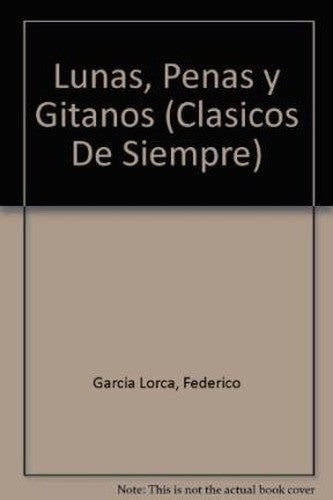 Lunas, Penas y Gitanos