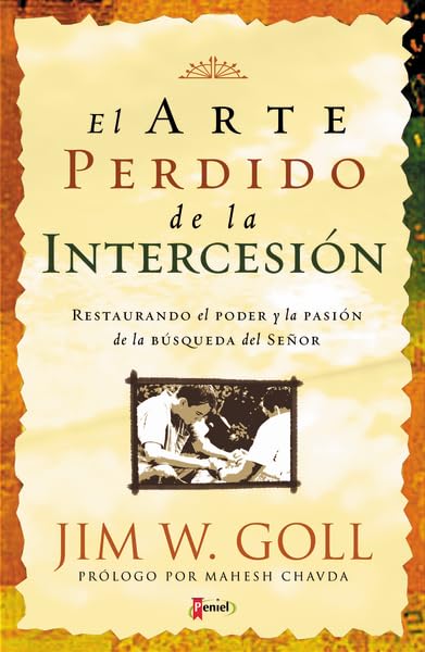 El Arte Perdido de La Intercesion