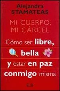 MI CUERPO MI CARCEL Spanish Edition 