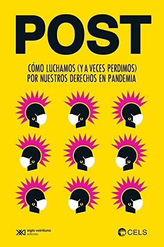 POST COMO LUCHAMOS (Y A VECES PERDIMOS)DERECHOS EN PANDEMIA