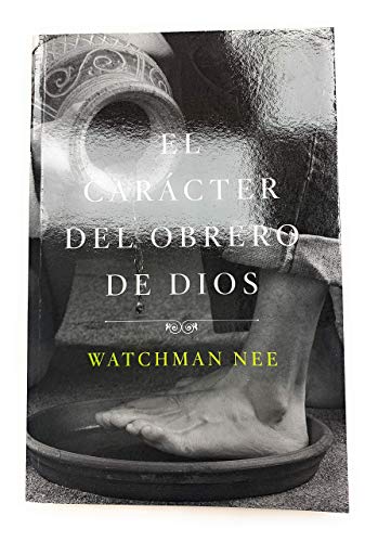 El Caracter del Obrero de Dios