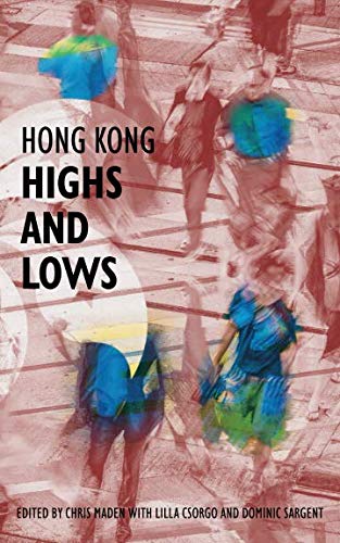 Hong Kong Highs and Lows (Hong Kong Writers' Circle)