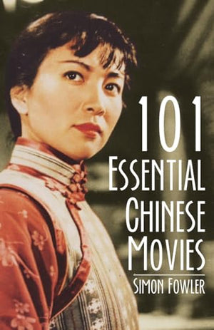 101 Essential Chinese Movies