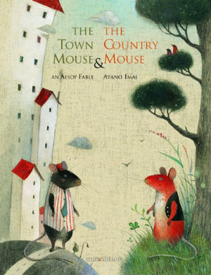 The Town Mouse and the Country Mouse