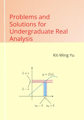 Problems and Solutions for Undergraduate Real Analysis