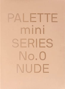 Palette Mini Series 00: Nude 