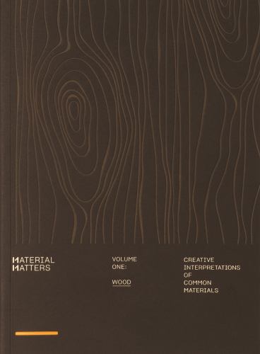 Material Matters 01: Wood