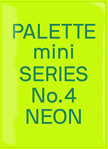 Palette Mini Series 04: Neon