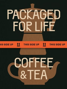 Packaged for Life: Coffee & Tea 